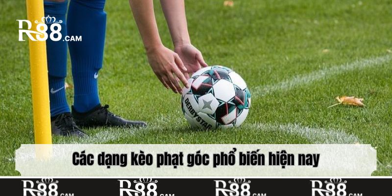 Các dạng kèo phạt góc phổ biến hiện nay