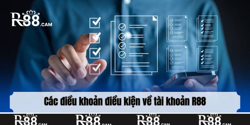 Các điều khoản điều kiện về tài khoản R88