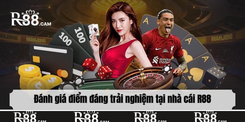 Đánh giá điểm đáng trải nghiệm tại nhà cái R88