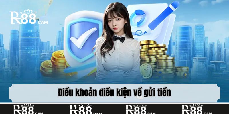 Điều khoản điều kiện về gửi tiền