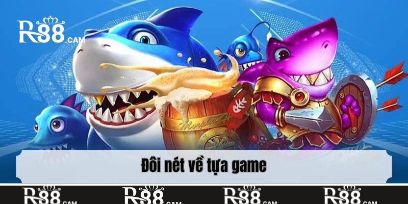 Đôi nét về tựa game