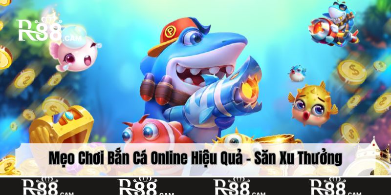 Mẹo chơi bắn cá online hiệu quả, săn boss khủng