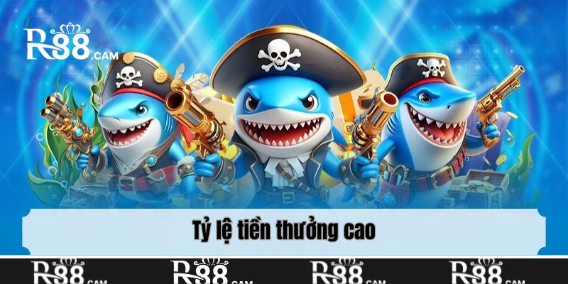 Tỷ lệ tiền thưởng cao